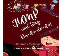 Cathy McGough JUMP & SING DA-DO-DO-DO BOOK 15 Paperback Cathy McGough Multicolor
