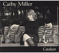 CATHY MILLER - Catalyst