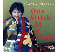 CATHY MILLER - One Stitch at a Time