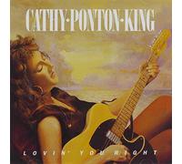 CATHY PONTON KING - Lovin' You Right