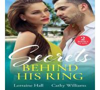 Cathy Williams Secrets Behind His Ring: Emergency Engagement / His Hidden Royal Cathy Williams Multicolor