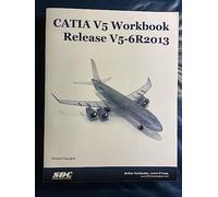 CATIA V5 Workbook Release V5-6 R2013