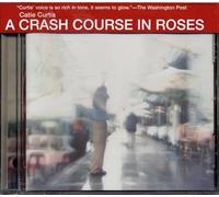 Catie Curtis - A Crash Course In Roses