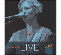 CATIE CURTIS - Catie Curtis Live