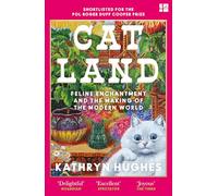 Catland : Feline Enchantment and the Making of the Modern World
