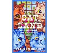 Catland: Feline Enchantment and the Making of the Modern World
