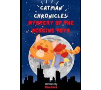 Catman Chronicles: Mystery of the Missing Toys