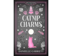Catnip Charms: A Nine Lives Magic Mystery