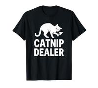 Catnip Dealer Funny Cat Lover Humor Pet Owner Graphic Design T-Shirt