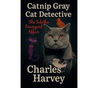 Catnip Gray Cat Detective: The Tabitha Davenport Affair (1)