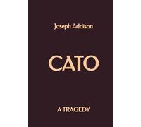 Cato: A Tragedy