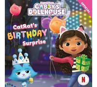 CatRat's Birthday Surprise (DreamWorks Gabby's Dollhouse)