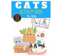 Cats activity book: For kids Age 4 - 8 Years Girls & Boys | Kindergarten Workbook, 88 activities and games to learn with fun | Discover with Cute Cat, ... Maze, Word Search & more | Educational Gift.