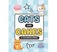 Cats and Cakes: A Coloring Book (Edible Arts Ensemble)