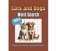 Cats and Dogs Word Search Book: Packed with fun and challenging word searches all about our favorite furry companions. A perfect brain-boosting activity for pet lovers of all ages!