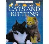 Cats and Kittens (Usborne First Pets S.)