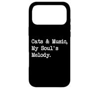 Cats and Music, My Soul's Melody Funny Quotes Case for iPhone 17 Pro Max