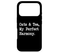 Cats and Tea, My Perfect Harmony Funny Quotes Case for iPhone 17 Pro