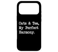 Cats and Tea, My Perfect Harmony Funny Quotes Case for iPhone 17 Pro Max