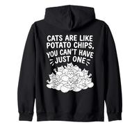 Cats Are Like Potato Chips You Cant Have Just One Funny Cat Zip Hoodie