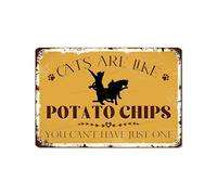 Cats Are Like Potato Chips You Can'T Have Just One Funny Vintage Metal Tin Pet Signs For Home Door Lawn Gate Fence Wall Decor 12X8 Inch Hanging Plaque