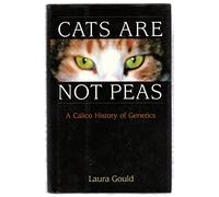 Cats are Not Peas: A Calico History of Genetics