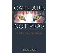 Cats are not Peas: A Calico History of Genetics