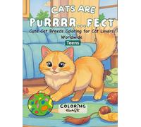 Cats are Purrrrfect: Cute Cat Breeds Coloring for Cat Lovers Worldwide