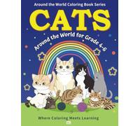 Cats Around the World: Coloring and Activity Book for Grades 4-6: With Fun Facts and Creative Activities (EduColor Around the World Coloring and Activity Book Series)