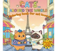 Cats around the World: Coloring book for cat lovers. All ages. Bold & easy