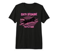 Cats Because People Feline Lover Attitude Premium T-Shirt