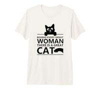 Cats Behind Every Great Woman There is A Great Cat Premium T-Shirt
