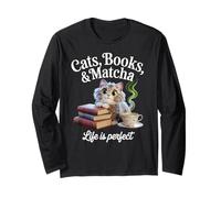Cats Books Matcha Life Is Perfect Cozy Book Love Tea Reading Long Sleeve T-Shirt