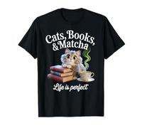 Cats Books Matcha Life Is Perfect Cozy Book Love Tea Reading T-Shirt