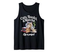 Cats Books Matcha Life Is Perfect Cozy Book Love Tea Reading Tank Top