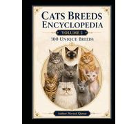 CATS BREEDS ENCYCLOPEDIA (VOL-2)