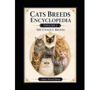 CATS BREEDS ENCYCLOPEDIA (VOL-2)