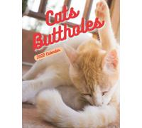 Cats Buttholes Calendar: Special Funny Gag Calendar make Everyone Laugh - Great Gifts for Adults