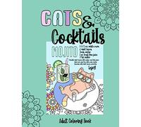Cats & Cocktails Adult Coloring Book: Drinking animals coloring gift book includes cocktail recipes and fun cat and mandala coloring pages for relaxation & stress relief.