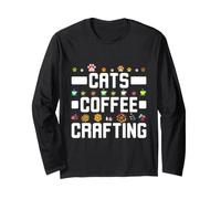 Cats Coffee Crafting Crafter Creative Hobby Long Sleeve T-Shirt