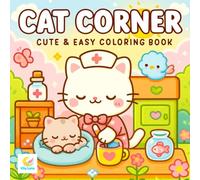 Cats Corner Coloring Book: Adorable Cats, Cozy Home Scenes, and Relaxing Designs for Cat Lovers