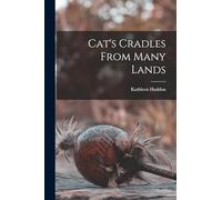 Cat's Cradles From Many Lands