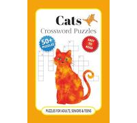 Cats Crossword Puzzles: Crossword Puzzles with Easy to Read Print about Cats, Cats Behaviour & Traits, Cats Types & Breeds and More | 6x9 inches, 120 ... for Brain Boost, Cat Lovers and Free Time