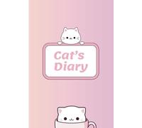 Cat's Diary 120 pages lined journal notebook for cat lovers: Every page is a new adventure, just like a cat’s day!