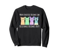 Cats Dissent When Injustice Becomes Law RGB Quote Resistance Sweatshirt