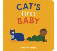 Cat's First Baby: A Board Book by Natalie Nelson (English) Board Book Book