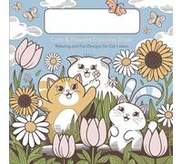 Cats & Flowers Kawaii Coloring Book: Relaxing and Fun Floral Designs for Cat Lovers (Volume 1) (The Kawaii Cat Garden Series)