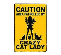 Cats Forest Park Warning Sign Metal Tin Caution Area patrolled by Crazy Cat Lady Pub Home Vintage 8"x12"