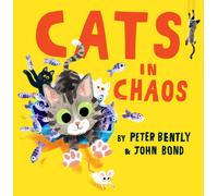 Cats In Chaos by Peter Bently Paperback Book