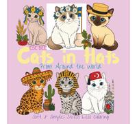 Cats in Hats From Around the World: Soft & Simple: Stress Less Coloring